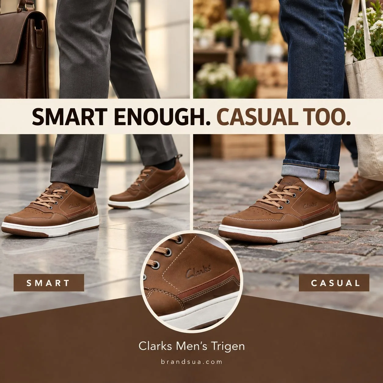 Clarks Men's Trigen — SMART ENOUGH. CASUAL TOO.; Vertical diptych same exactbrown shoe worn with charcoalchinos officewalk v…